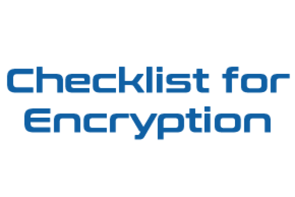 Checklist for Encryption