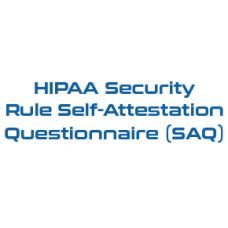 HIPAA Security Rule Self-Attestation Questionnaire (SAQ)