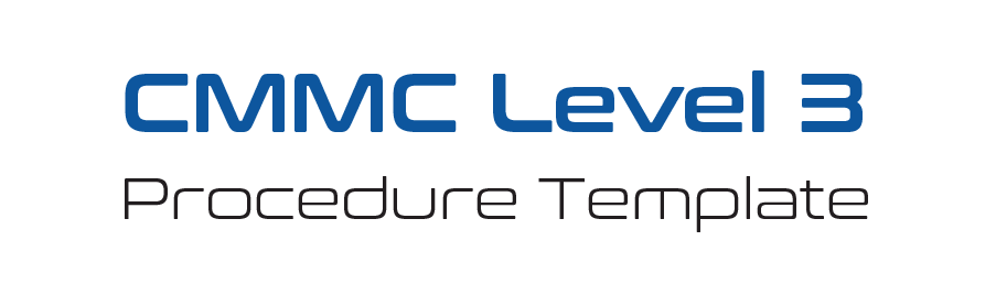 CMMC Level 3 Procedure Template